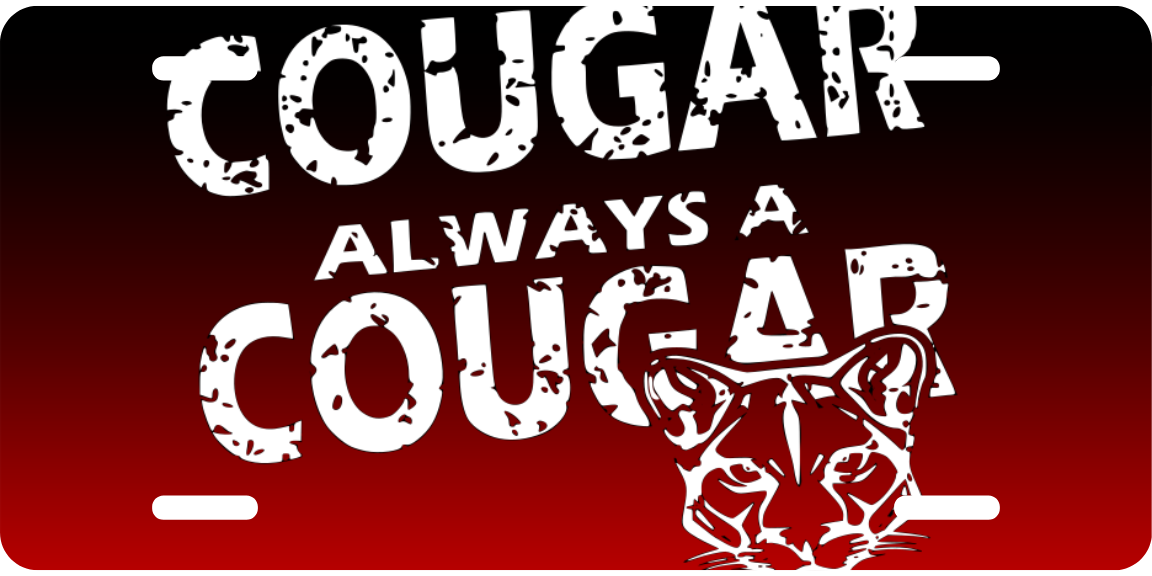 Once A Cougar, Always a Cougar - Front License Plate